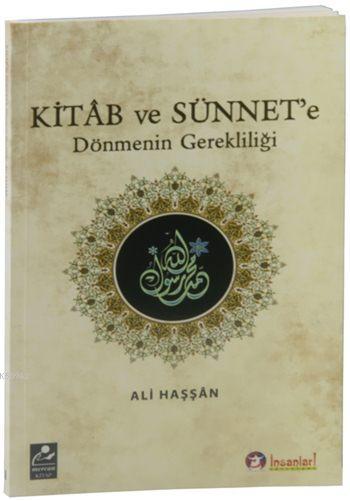 Kitab ve Sünnet'e Dönmenin Gerekliliği - Ali Haşşan- | Yeni ve İkinci 