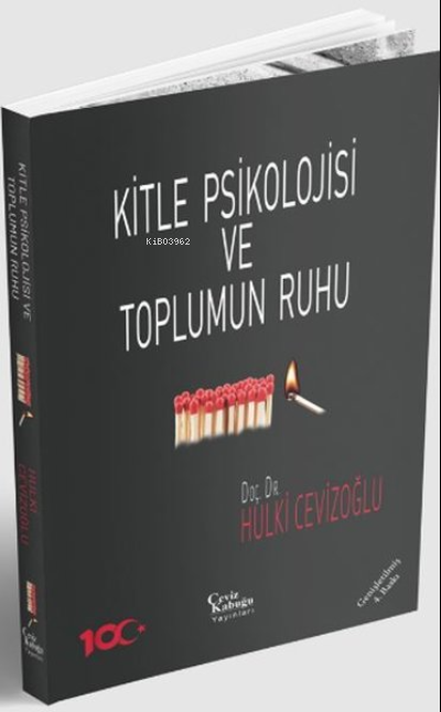 Kitle Psikolojisi ve Toplumun Ruhu - Hulki Cevizoğlu | Yeni ve İkinci 