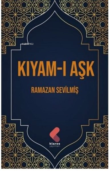 Kıyam-ı Aşk - Ramazan Sevilmiş | Yeni ve İkinci El Ucuz Kitabın Adresi