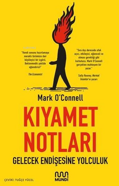 Kıyamet Notları: Gelecek Endişesine Yolculuk - Mark O'Connell | Yeni v