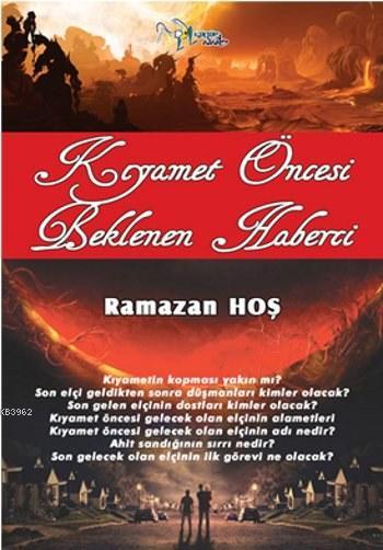 Kıyamet Öncesi Beklenen Haberci - Ramazan Hoş | Yeni ve İkinci El Ucuz