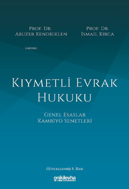 Kıymetli Evrak Hukuku - Abuzer Kendigelen | Yeni ve İkinci El Ucuz Kit