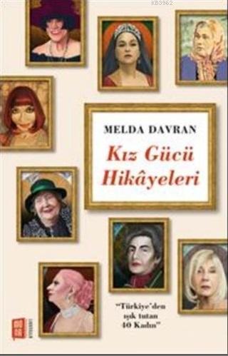 Kız Gücü Hikayeleri - Melda Davran | Yeni ve İkinci El Ucuz Kitabın Ad