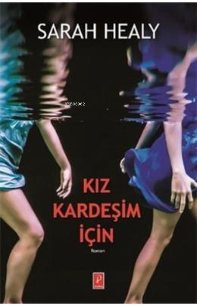 Kız Kardeşim İçin - Sarah Healy | Yeni ve İkinci El Ucuz Kitabın Adres