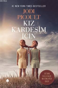 Kız Kardeşim İçin - Jodi Picoult | Yeni ve İkinci El Ucuz Kitabın Adre