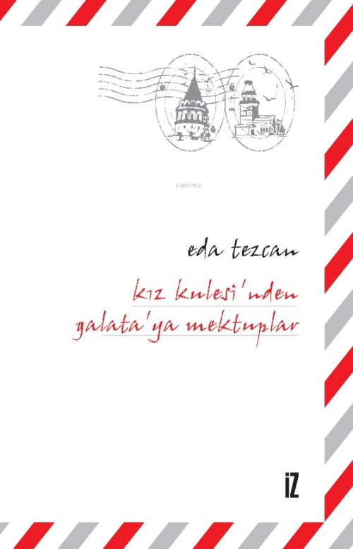 Kız Kulesi'nden Galata'ya Mektuplar - Eda Tezcan | Yeni ve İkinci El U