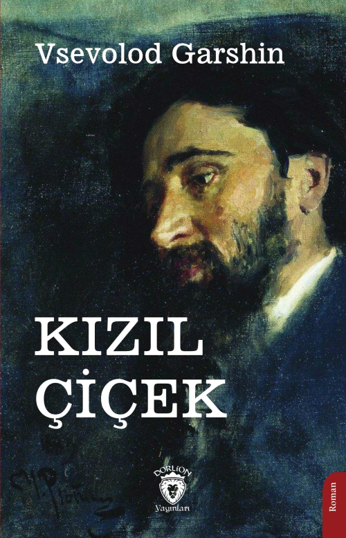 Kızıl Çiçek - Vsevolod Garshin | Yeni ve İkinci El Ucuz Kitabın Adresi