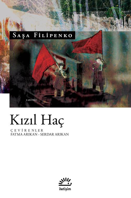 Kızıl Haç - Saşa Filipenko | Yeni ve İkinci El Ucuz Kitabın Adresi