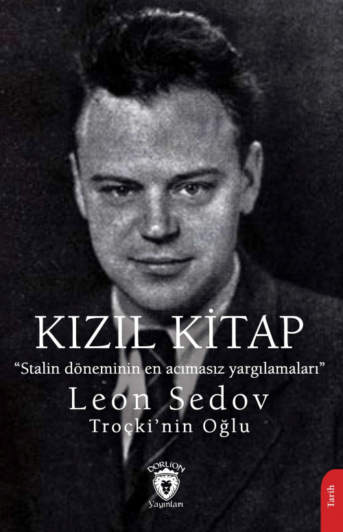 Kızıl Kitap;"Stalin Döneminin En Acımasız Yargılamaları" - Leon Sedov 