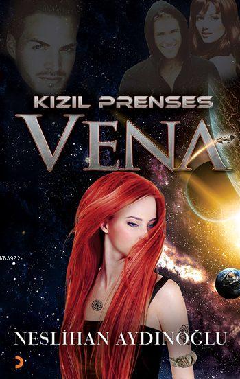 Kızıl Prenses Vena - Neslihan Aydınoğlu | Yeni ve İkinci El Ucuz Kitab