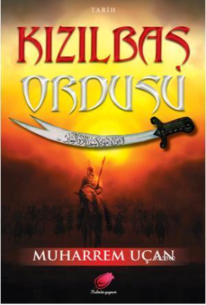 Kızılbaş Ordusu - Muharrem Uçan | Yeni ve İkinci El Ucuz Kitabın Adres