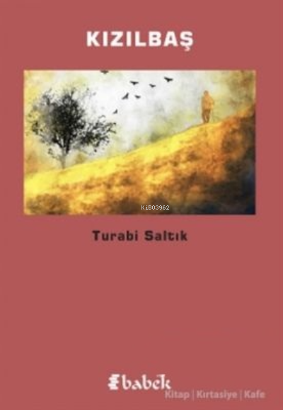 Kızılbaş - Turabi Saltık | Yeni ve İkinci El Ucuz Kitabın Adresi