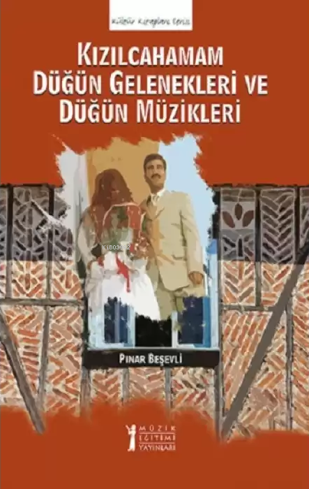 Kızılcahamam Düğün Gelenekleri ve Düğün Müzikleri - Pınar Beşevli | Ye