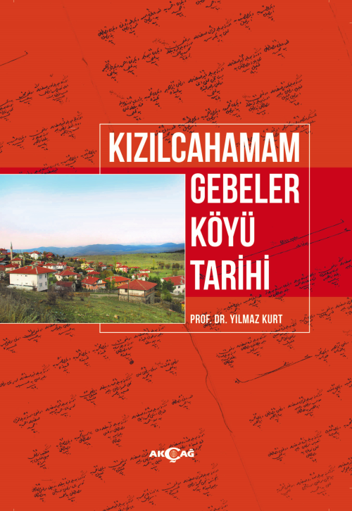 Kızılcahamam Gebeler Köyü Tarihi - Yılmaz Kurt | Yeni ve İkinci El Ucu