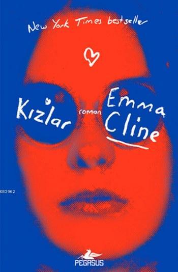 Kızlar - Emma Cline | Yeni ve İkinci El Ucuz Kitabın Adresi