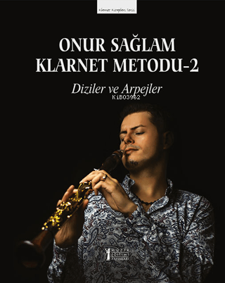 Klarnet Metodu-2 -Diziler ve Arpejler - Onur Sağlam | Yeni ve İkinci E