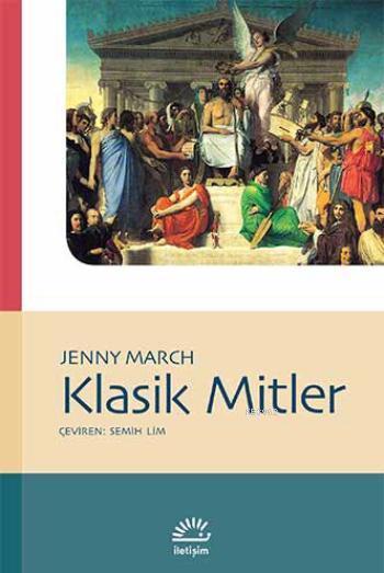 Klasik Mitler - Jenny March | Yeni ve İkinci El Ucuz Kitabın Adresi