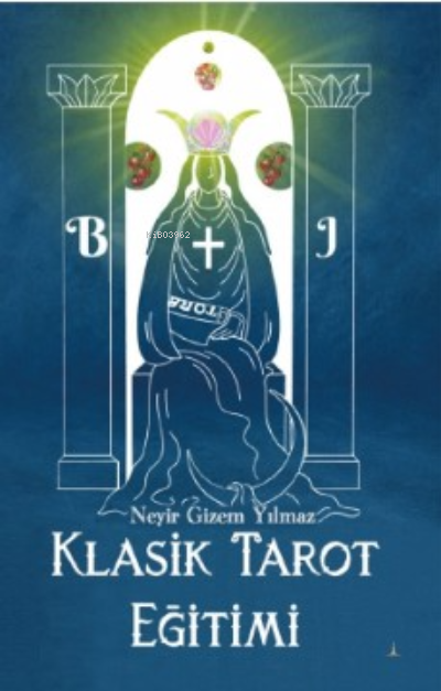 Klasik Tarot Eğitimi - Neyir Gizem Yılmaz | Yeni ve İkinci El Ucuz Kit