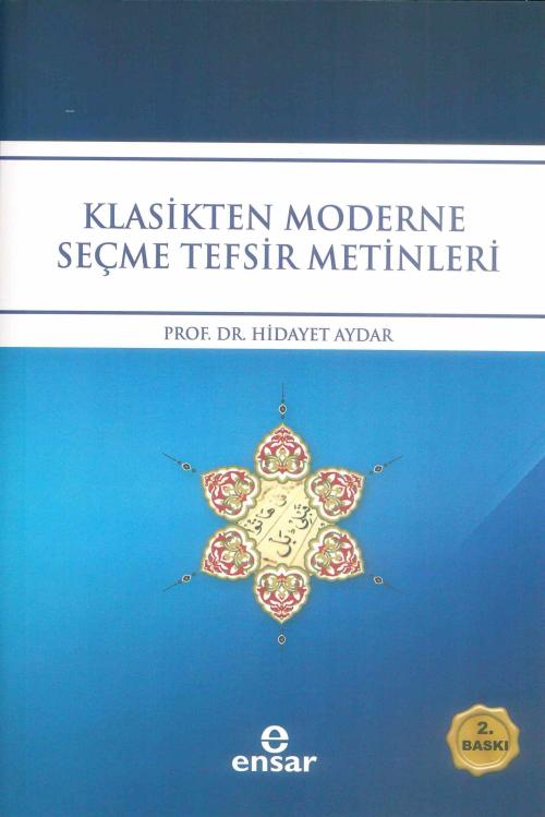 Klasikten Moderne Seçme Tefsir Metinleri - Hidayet Aydar | Yeni ve İki