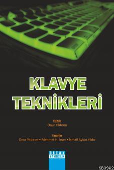 Klavye Teknikleri - Onur Yıldırım Mehmet H. İnan İsmail Aykurt Yıldız 