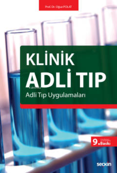 Klinik Adli Tıp - Oğuz Polat | Yeni ve İkinci El Ucuz Kitabın Adresi