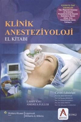 Klinik Anesteziyoloji El Kitabı - Larry F.Chu | Yeni ve İkinci El Ucuz