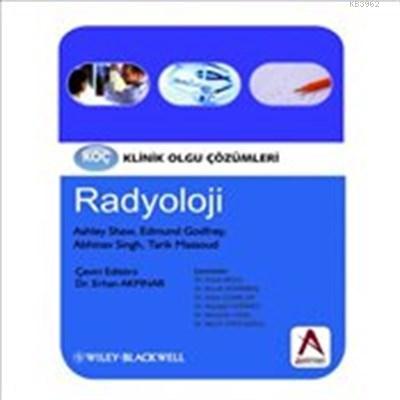 Klinik Olgu Çözümleri: Radyoloji - Ashley S.Shaw | Yeni ve İkinci El U