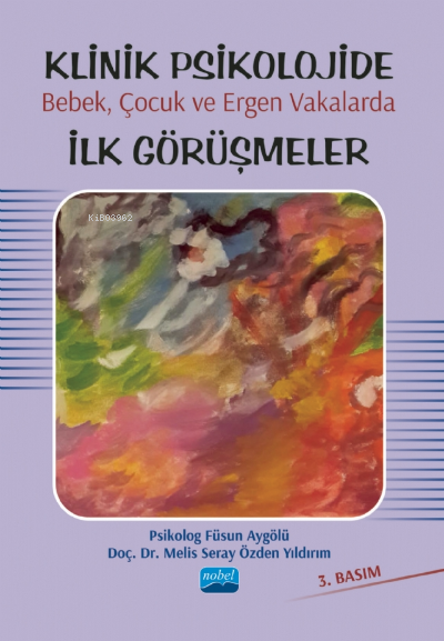 Klinik Psikolojide Bebek, Çocuk ve Ergen Vakalarda İlk Görüşmeler - Fü