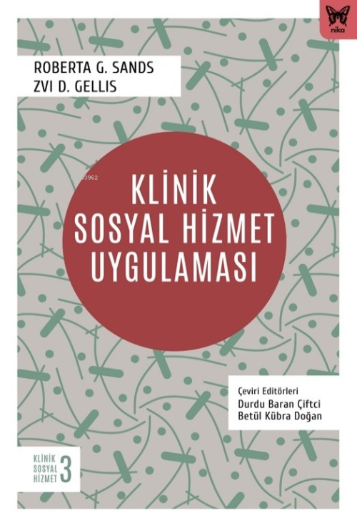 Klinik Sosyal Hizmet Uygulaması - Roberta G. Sands | Yeni ve İkinci El