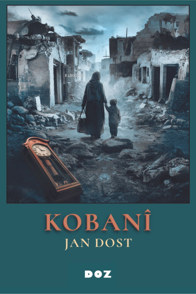 Kobanî - Jan Dost | Yeni ve İkinci El Ucuz Kitabın Adresi