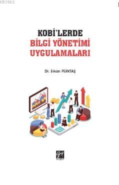 KOBİ'lerde Bilgi Yönetimi Uygulamaları - Erkan Perktaş | Yeni ve İkinc