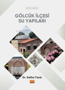 Kocaeli Gölcük İlçesi Su Yapıları - Saliha Tanık | Yeni ve İkinci El U