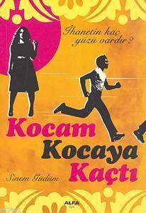 Kocam Kocaya Kaçtı - Sinem Güdüm | Yeni ve İkinci El Ucuz Kitabın Adre