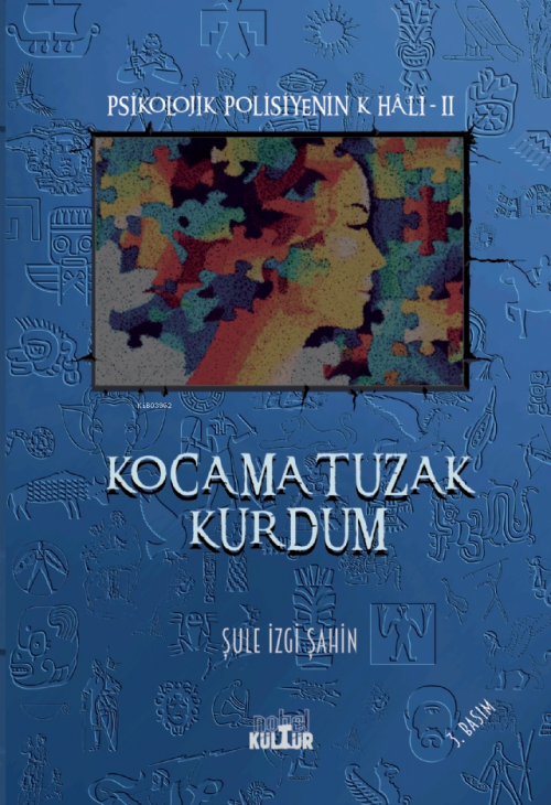 Kocama Tuzak Kurdum;Psikolojik Polisiyenin K Hali- 2 - Şule İzgi Şahin