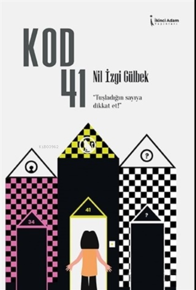 Kod 41 - Nil İzgi Gülbek | Yeni ve İkinci El Ucuz Kitabın Adresi