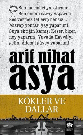 Kökler ve Dallar - Arif Nihat Asya | Yeni ve İkinci El Ucuz Kitabın Ad