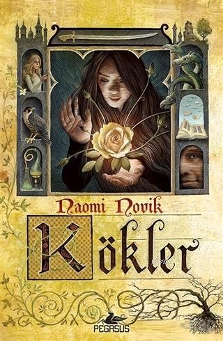 Kökler - Naomi Novik | Yeni ve İkinci El Ucuz Kitabın Adresi