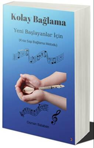 Kolay Bağlama Yeni Başlayanlar için Kısa Sap Bağlama Metodu - Osman Ba