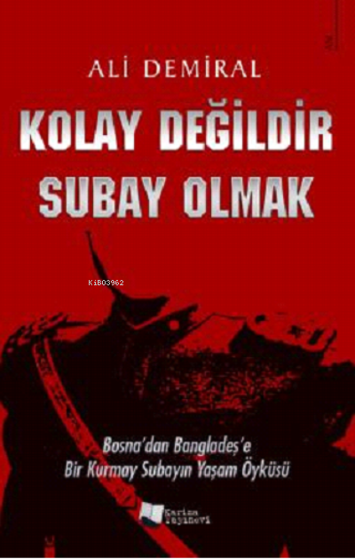 Kolay Değildir Subay Olmak - Ali Demiral | Yeni ve İkinci El Ucuz Kita