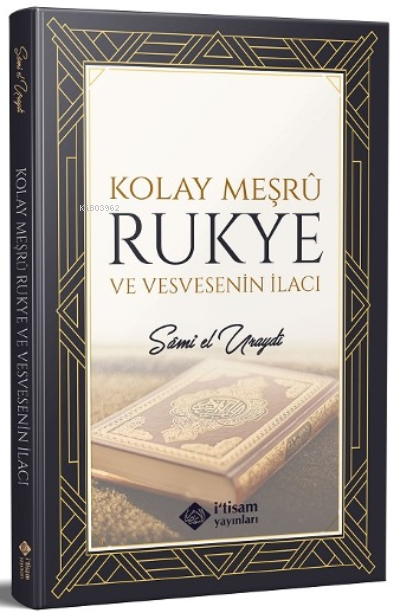 Kolay Meşru Rukye ve Vesvesenin İlacı - Sami El Uraydi | Yeni ve İkinc