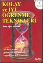 Kolay ve İyi Öğrenme Teknikleri Ayrıca - Reha Oğuz Türkkan | Yeni ve İ