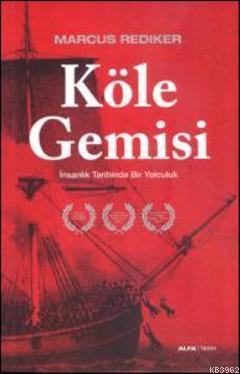 Köle Gemisi - Marcus Rediker | Yeni ve İkinci El Ucuz Kitabın Adresi