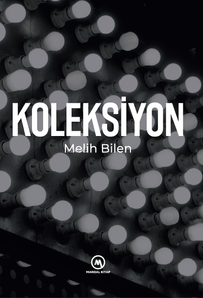 Koleksiyon - Melih Bilen | Yeni ve İkinci El Ucuz Kitabın Adresi