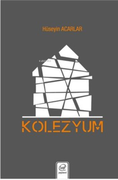 Kolezyum - Hüseyin Acarlar | Yeni ve İkinci El Ucuz Kitabın Adresi