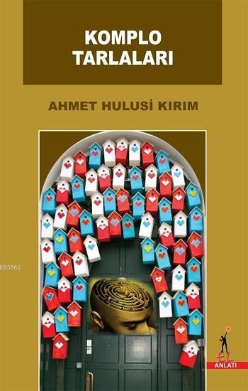 Komplo Tarlaları - Ahmet Hulusi Kırım | Yeni ve İkinci El Ucuz Kitabın