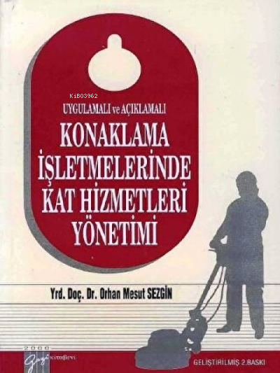 Konaklama İşletmelerinde Kat Hizmetleri Yönetimi - Yrd. Doç. Dr. Orhan