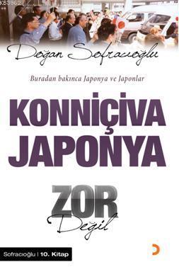 Konniçiva Japonya Zor Değil (Ciltli) - Doğan Sofracıoğlu | Yeni ve İki