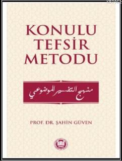 Konulu Tefsir Metodu - Şahin Güven | Yeni ve İkinci El Ucuz Kitabın Ad