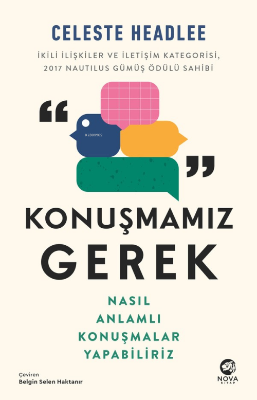 Konuşmamız Gerek;Nasıl Anlamlı Konuşmalar Yapabiliriz - Celeste Headle