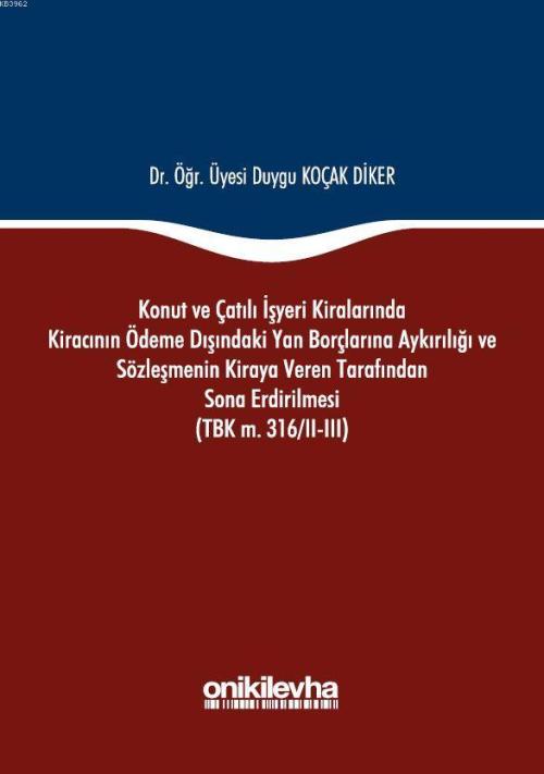 Konut ve Çatılı İşyeri Kiralarında Kiracının Ödeme Dışındaki Yan Borçl